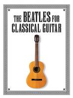 The Beatles For Classical Guitar