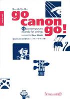 Go Canon Go!, 15 canons contemporains. 3 or 4 violins, cello ad libitum.