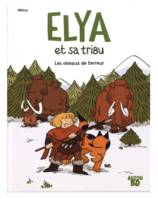 Elya et sa tribu, 1, Les oiseaux de terreur