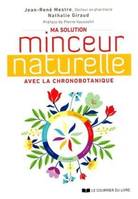 Ma solution minceur naturelle avec la chronobotanique