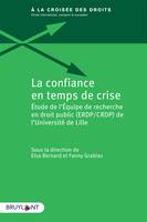 La confiance en temps de crise, Étude de l'Équipe de recherche en droit public (ERDP/CRDP) de l'Université de Lille