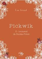 Pickwik - Tome 0, Le journal du Docteur Potvin