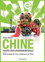 Chine, perspectives environnementales, Suivi d'un guide pratique de l'éco-entrepeneur en Chine