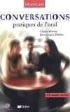 Conversations pratiques de l'oral livre + cd audio, Pratiques de l'oral