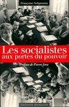 Tome I, Les socialistes et le pouvoir, [1974-1981], Les socialistes et le pouvoir : Tome 1 Les socialistes aux portes du pouvoir 1974-1981