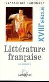 Anthologie de la littérature française., 3, XVIIIe siècle, Anthologie de la littérature du XVIIIe siècle