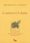 Libres cahiers pour la psychanalyse N15 - La pulsion et le destin, La pulsion et le destin