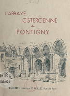 L'abbaye cistercienne de Pontigny