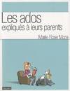 Ados expliques a leurs parents (les)