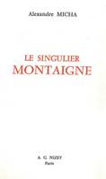 Le Singulier Montaigne