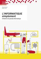 L'informatique simplement, Initiation à la pensée informatique