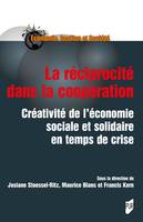 La réciprocité dans la coopération, Créativite de l'économie sociale et solidaire en temps de crise