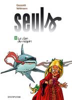 3, Seuls, Tome 3 : Le Clan du requin