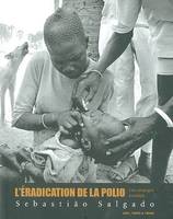 Beaux livres L'Eradication de la polio, une campagne mondiale