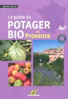 LE GUIDE DU POTAGER BIO EN PROVENCE