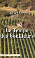 Le temps des bouilleurs