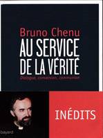 Au service de la vérité, Dialogue, Conversion, Communion