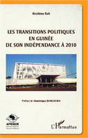 Les transitions politiques en Guinée, De son indépendance à 2010