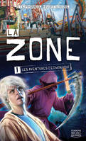 La zone - tome 1 Les aventures d'Edwin Robi