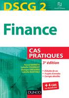 DCG, 1, DSCG 2 - Finance - 3e édition - Cas pratiques, Cas pratiques