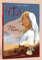 1, Ictus tome 1 - bd -la fille du temple - L251