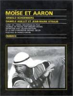 MOISE ET AARON, livret de l'opéra/découpage du film