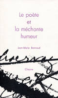 LE POETE ET LA MECHANTE HUMEUR