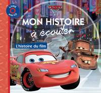 CARS 2 - Mon Histoire à Écouter - L'histoire du film - Livre CD - Disney Pixar