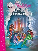 3, Téa Stilton - Tome 03, Le trésor du bateau viking