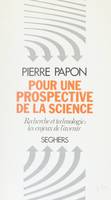 Pour une prospective de la science