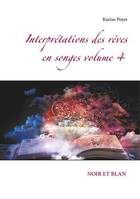 La symbolique des rêves en songe, 4, Interprétations des rêves en songes