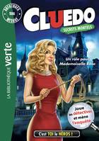 C'est toi le héros, Cluedo / Un rôle pour mademoiselle Rose / Plus. Aventures sur mesure