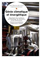 Génie climatique et énergétique, Régulation des systèmes de chauffage, de ventilation et de climatisation - Théorie et problèmes d'application résolus