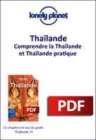 Thaïlande - Comprendre la Thaïlande et Thaïlande pratique