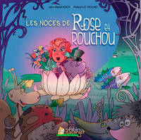 Les fables de l'escargot, 4, Les Noces De Rose Et Rouchou