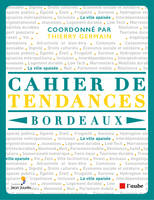 Cahier de tendances, Bordeaux