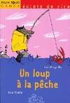 LOUP A LA PECHE (UN)