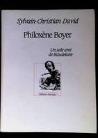 Philoxène Boyer Un sale ami de Baudelaire, un sale ami de Baudelaire