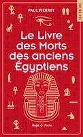 Le livre des morts des anciens Egyptiens