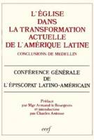 L'Eglise dans la transformation actuelle de l'Amérique latine, conclusions de Medellín 1968...