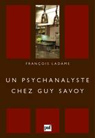 Une psychanalyste chey guy savoy