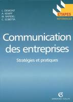 Communication des entreprises: Stratégies et pratiques, stratégies et pratiques