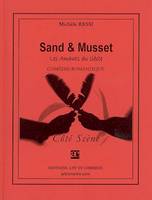 Sand & Musset - les amants du siècle, les amants du siècle