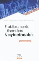 Etablissements financiers et cyberfraudes