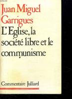 L'Eglise, la société libre et le communisme