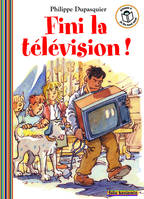 Fini la télévision !