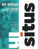 In Situs, Théorie, Spectacle et Cinéma chez Guy Debord et Raoul Vaneigem