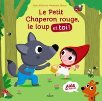 Le petit chaperon rouge, le loup et toi !