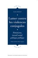 Lutter contre les violences conjugales, Féminisme, travail social, politique publique