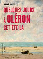 Quelques jours à Oléron cet été-là